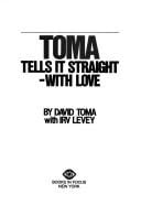Toma tells it straight-with love