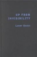 Up from Invisibility: lesbians, gay men, and the media in America