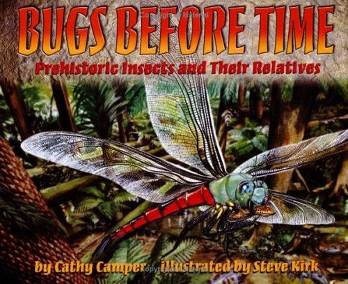 Bugs before time: prehistoric insects and their relatives