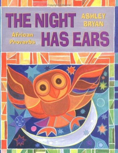 The Night Has Ears: African Proverbs