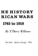 The History of American wars from 1745 to 1918