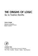 The origins of logic: six to twelve months