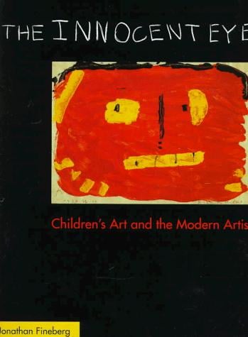 The innocent eye: children's art and the modern artist