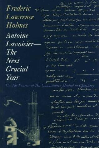 Antoine Lavoisier, the next crucial year, or The sources of his quantitative method in chemistry