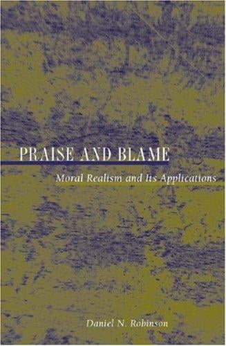 Praise and Blame: Moral Realism and Its Applications (New Forum Books)