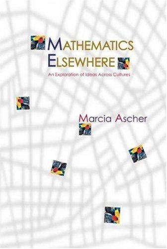 Mathematics elsewhere: an exploration of ideas across cultures