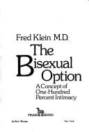 The Bisexual Option: A Concept of One-hundred Percent Intimacy