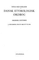 Dansk etymologisk ordbog: ordenes historie