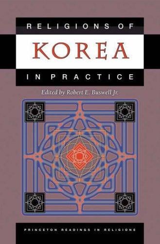 Religions of Korea in Practice (Princeton Readings in Religions)