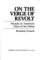 On the verge of revolt: women in American films of the fifties