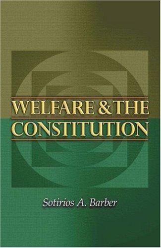 Welfare and the Constitution