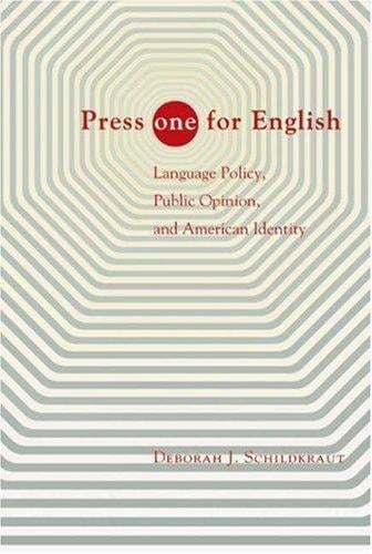 Press "one" for English: language policy, public opinion, and American identity