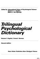 Trilingual psychological dictionary =: [Dictionnaire de psychologie en trois langues = Dreisprachiges psychologisches Wörterbuch]