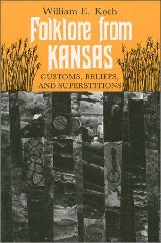 Folklore from Kansas: Customs, Beliefs, Superstitions