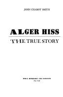 true story of Alger Hiss