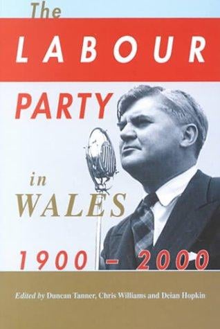The Labour Party in Wales, 1900-2000