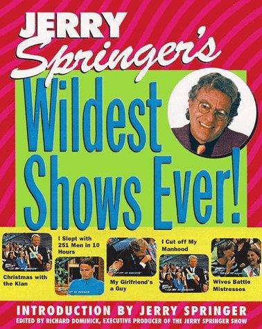 Jerry Springer's wildest shows ever!