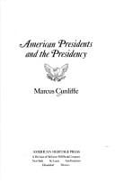 American Presidents and the Presidency.