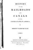 History of the railroads and canals of the United States of America.