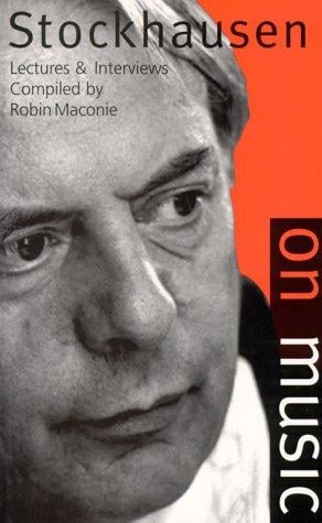 Stockhausen on Music