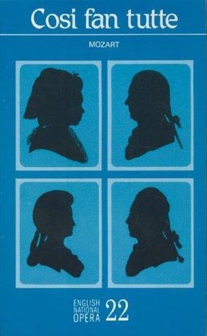 Cosi Fan Tutte: Mozart (English National Opera Guide, No. 22)