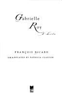 Gabrielle Roy: a life