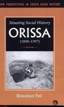 Situating social history: Orissa, 1800-1997