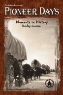 Pioneer days: moments in history
