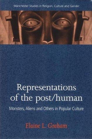 The Representation of the Posthuman (Manchester Studies in Religion)