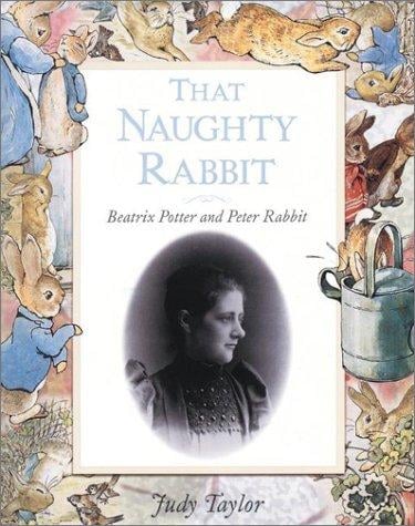 That Naughty Rabbit (Peter Rabbit Centenary)