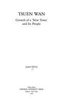 Tsuen Wan: growth of a 'new town' and its people