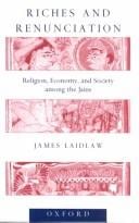 Riches and renunciation: religion, economy, and society among the Jains