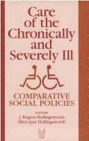 Care of the Chronically and Severly Ill: Comparative Social Policies (Social Institutions and Social Change)