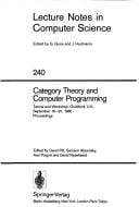 Category Theory and Computer Programming: Tutorial and Workshop, Guildford, U.K., September 16-20, 1985: Proceedings (Lecture Notes in Computer Science, 240)