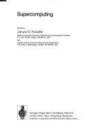 Supercomputing (Nato Asi Series F : Computer and System Sciences, Vol 62)