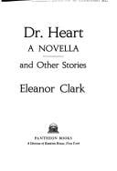Dr. Heart;: A novella and other stories