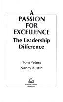 A Passion For Excellence: The Leadership Difference