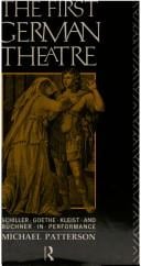 The First German Theatre: Schiller, Goethe, Kleist and Buchner in Performance (Theatre Production Studies)