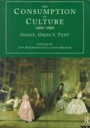 The consumption of culture, 1600-1800: image, object, text