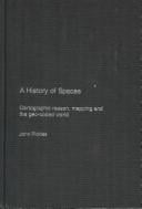 A History of Spaces: Cartographic Reason, Mapping, and the Geo-Coded World (Frontiers of Human Geography)