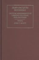 Jean Jacques Rousseau, Volume 1: Critical Assessments of Leading Political Philosophers