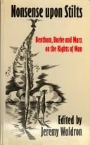 Nonsense upon Stilts: Bentham, Burke and Marx on the Rights of Man