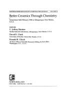 Better Ceramics Through Chemistry (Materials Research Society Symposia Proceedings) Vol. 32