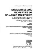 Symmetries and Properties of Non-Rigid Molecules: A Comprehensive Survey (Studies in physical and theoretical chemistry)