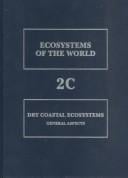 Dry Coastal Ecosystems: Volume 2A (Ecosystems of the World)