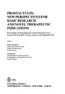 Prostacyclin: New Perspectives for Basic Research and Novel Therapeutic Indications: Proceedings of the Symposium on Novel Perspectives in Prostacy (International Congress Series)