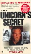 The unicorn's secret: murder in the Age of Aquarius : a true story