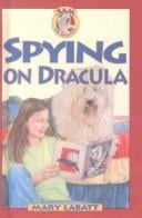 Spying on Dracula (Sam: Dog Detective)