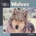 Wolves (Our Wild World)