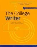 The college writer: a guide to thinking, writing and researching